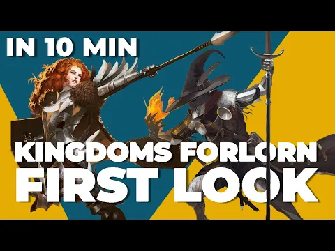 Kingdoms Forlorn - First Look in 10 Min
