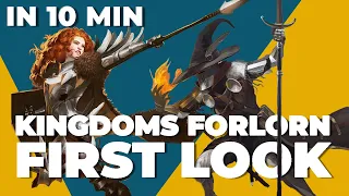 Kingdoms Forlorn - First Look in 10 Min