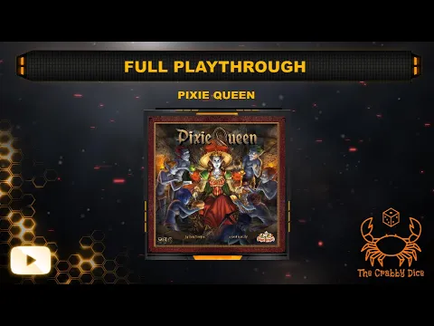 Pixie Queen ... Full Playthrough by the Crabby Dice