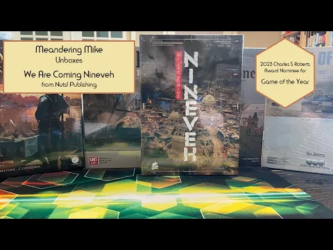 Unboxing We Are Coming Nineveh - 2023 CSR Award Nominee for Game of the Year
