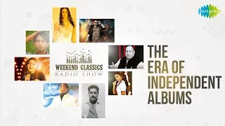 Carvaan/Weekend Classic Radio Show | Era Of Independent Albums | Afreen Afreen | Breathless