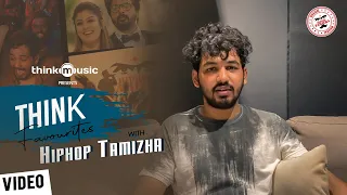 Think Favourites with HipHop Tamizha | Video Songs Jukebox