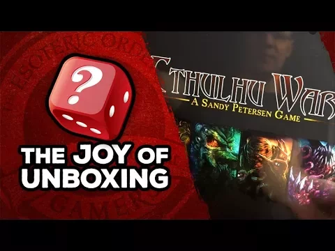The Joy of Unboxing: Cthulhu Wars