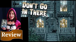 Don't Go In There: Review