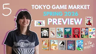 Tokyo Game Market Spring 2026 Preview | Part 5