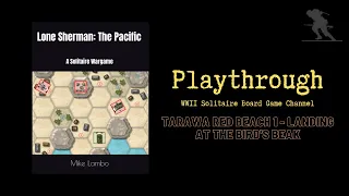 Lone Sherman: The Pacific (Tarawa Red Beach 1 - Landing at the Bird's Beak) - Playthrough