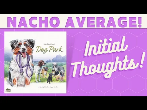 Dog Park - First Impressions!