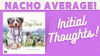 Dog Park - First Impressions!