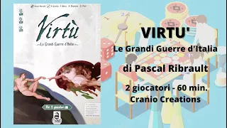 Virtù - Le Grandi Guerre d'Italia (gioco da tavolo) - Tutorial italiano gioco per 2 giocatori