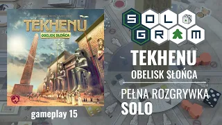 Tekhenu - obelisk słońca | pełna rozgrywka solo | zasady gry | Botankhamun | gameplay 15