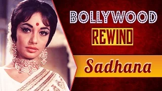 Sadhana – The Mystery Girl Of Bollywood | Bollywood Rewind | Bollywood Rewind