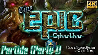 Tiny Epic Cthulhu | Partida (Parte 1)