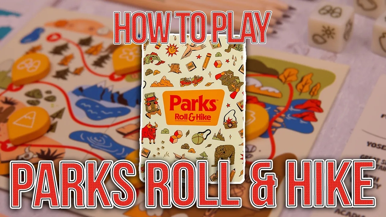 Parks: Roll & Hike | How to Play | Learn to Play in 7 Minutes!