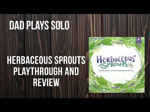 Dad and Daughter Play Games - Solo Herbaceous Sprouts playthrough and review