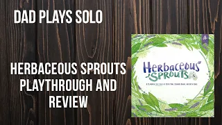 Dad and Daughter Play Games - Solo Herbaceous Sprouts playthrough and review
