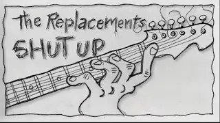 The Replacements - Shutup (Official Music Video)