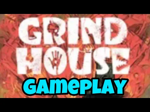 Grindhouse 3 Player Gameplay