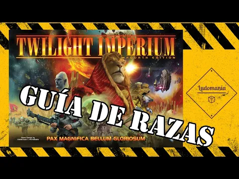 Ludomanía: Guía de razas de Twilight Imperium 4ª Edición