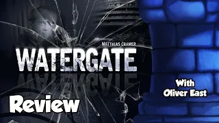 Watergate Review - with Oliver East