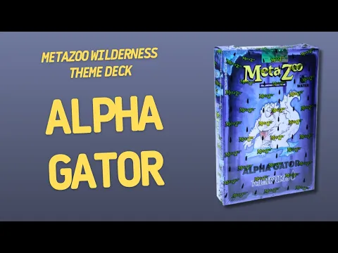MetaZoo Wilderness Theme Deck Alpha Gator | Inside with João Ricardo Ep880
