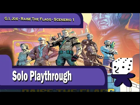 GI Joe Deck-Building Game: Raise The Flagg- Solo Playthrough - 1