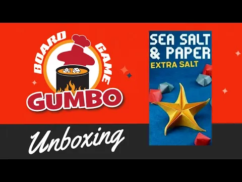 Sea Salt & Paper: Extra Salt expansion -- Unboxing