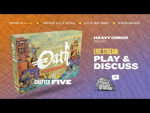 Oath: Chronicles of Empire and Exile -Chapter 5 - 4p Play-through & Roundtable by Heavy Cardboard