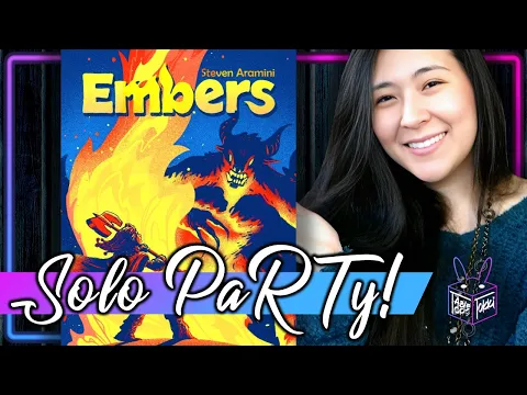 Embers | Solo Board Game PaRTy!!!