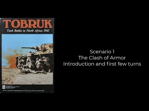Avalon Hill Tobruk - Clash of Armor - Introduction and first few turns