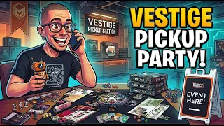 OMOG - Vestige Pickup Party Special