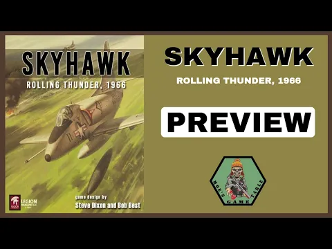 Skyhawk: Rolling Thunder, 1966 from Legion Wargames Preview
