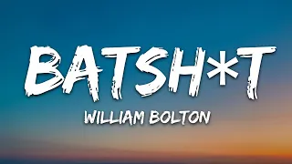 William Bolton - BATSH*T (Lyrics)