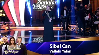 Sİbel Can - VALLAHİ YALAN