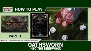 Oathsworn: Into the Deepwood - How to Play - Part 3: The Encounter