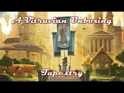Vitruvian Unboxing : Tapestry