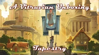 Vitruvian Unboxing : Tapestry