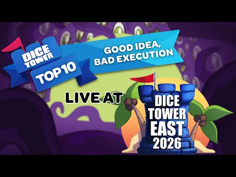 Top Ten Good Ideas with Terrible Execution - Live From Dice Tower East 2026