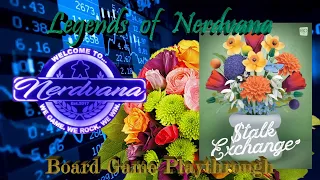 Stalk Exchange - Legends of Nerdvana Playthrough