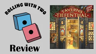 Rolling With Reviews: The Taverns of Tiefenthal