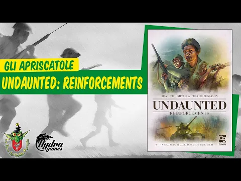 Undaunted: Reinforcements unboxing [Gli Apriscatole]