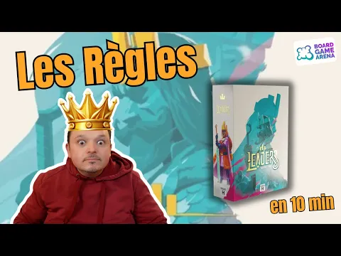 Leaders : les règles en 10min sur BGA
