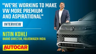 Demand for premium Volkswagens, case for small cars & more - Nitin Kohli | Interview | Autocar India