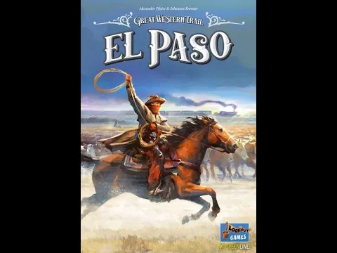 Dad vs Daughter - Great Western Trail: El Paso - Unboxing