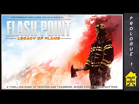 Παίζουμε Flash Point: Legacy of Flame Prologue #1 | House of Nerds
