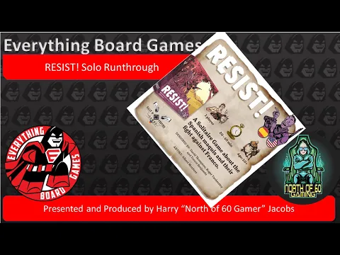 Everything Board games Presents RESIST! a Solo Play Through