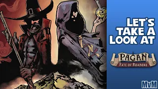 Let's Take a Look at Pagan: Fate of Roanoke