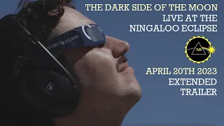 Pink Floyd - The Dark Side Of The Moon (Live At The Ningaloo Eclipse) [Extended Trailer]