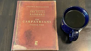 Coffee with Kilroy - The Silver Bayonet: The Carpathians Castle Fier (SFFS)