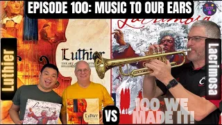 Ep 100 Luthier vs Lacrimosa