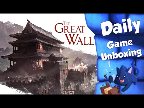 The Great Wall - Daily Game Unboxing